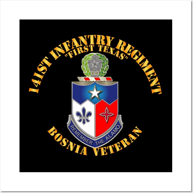 141st Infantry Regiment w Bosnia w Txt Wall Art by twix123844